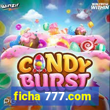 ficha 777.com